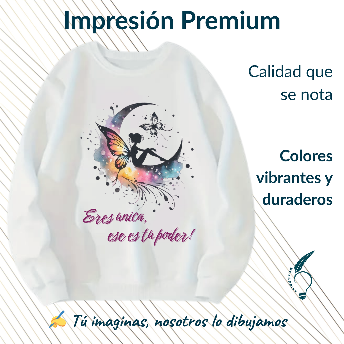 Sudadera blanca Personalizada. Eres Única, ese es tu Poder. Hada Colores