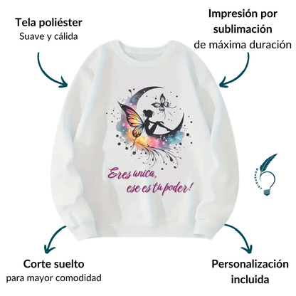 Sudadera blanca Personalizada. Eres Única, ese es tu Poder. Hada Colores